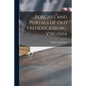 Porches and Portals of Old Fredericksburg, Virginia - Paperback