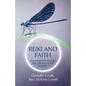 Reiki and Faith: Supporting Reiki Through Holy Experiences and Scripture - Paperback