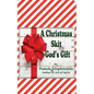 A Christmas Skit: God's Gift - Paperback