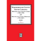 Marlborough County, South Carolina Minutes of the County Court, 1785-1799 and Minutes of the Court of Ordinary, 1791-1821 - Paperback