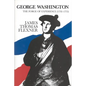 George Washington: The Forge of Experience 1732 - 1775 - Volume I - Hardcover