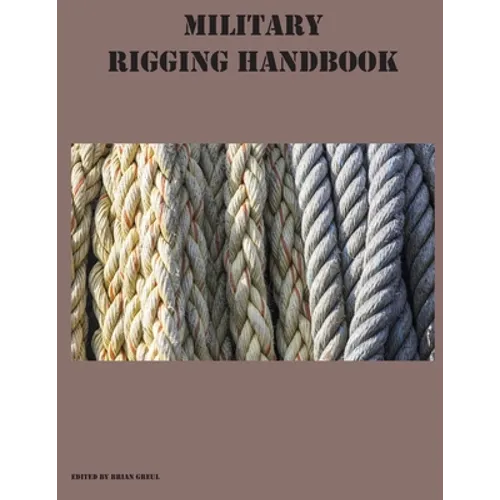 Military Rigging Handbook - Paperback