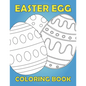 Easter Egg Coloring Book: Activity book for kids 1-4 ages / Color, draw and cut out - fast drawing and scissor skills building / fun and education - Paperback