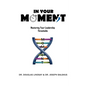 In Your Moment: Mastering Your Leadership Thresholds - Paperback