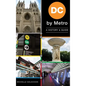 DC by Metro: A History & Guide - Hardcover