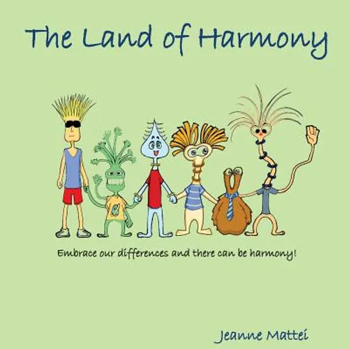 The Land of Harmony: Embrace our differences & there can be harmony! - Paperback