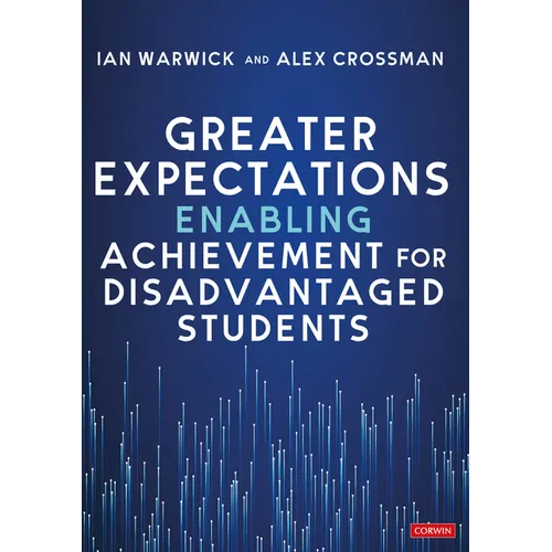 Greater Expectations: Enabling Achievement for Disadvantaged Students - Paperback