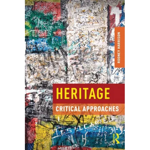 Heritage: Critical Approaches - Paperback