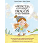 Princesa No Tan Perfecta Y El Drag No Tan Temible, La - Hardcover