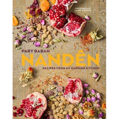 Nandên: Recipes from My Kurdish Kitchen - Hardcover