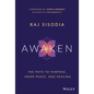 Awaken: The Path to Purpose, Inner Peace, and Healing - Hardcover