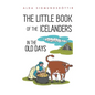 The Little Book of the Icelanders in the Old Days - Paperback