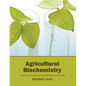 Agricultural Biochemistry - Hardcover