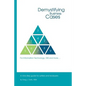 Demystifying Business Cases For Information Technology, GIS and more: A Nine Step Guide for Case Writers and Reviewers - Paperback