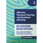 Effective Personal Tutoring and Academic Advising in Higher Education - Paperback