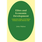 Elites and Economic Development: Comparative Studies on the Political Economy of Latin American Cities - Paperback