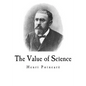 The Value of Science: Henri Poincar - Paperback
