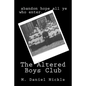 The Altered Boys Club - Paperback