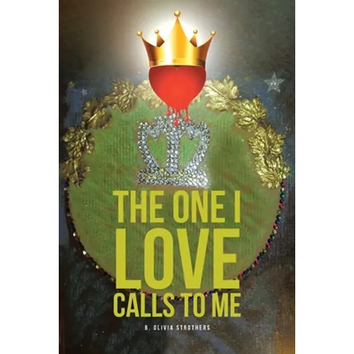 The One I Love Calls to Me - Paperback