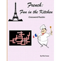 French: Fun in the Kitchen Crossword Puzzles - Paperback