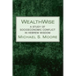 Wealthwise: A Study of Socioeconomic Conflict in Hebrew Wisdom - Hardcover