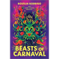 Beasts of Carnaval - Hardcover