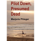 Pilot Down, Presumed Dead - Special Illustrated Edition - Paperback