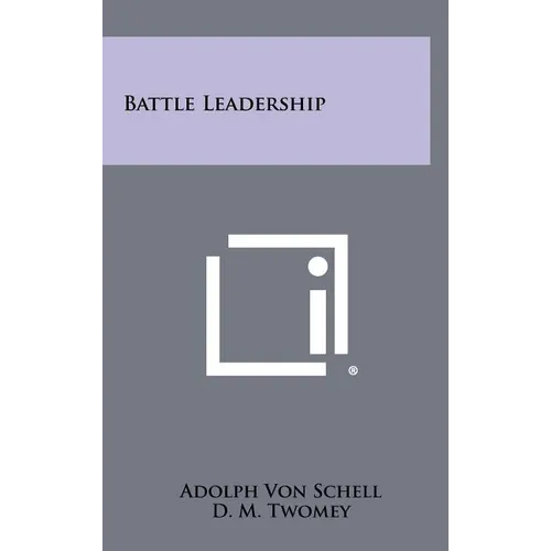 Battle Leadership - Hardcover