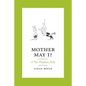 Mother May I?: A Post-Floydian Folly - Paperback