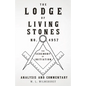 The Lodge of Living Stones, No. 4957 - The Ceremony of Initiation - Analysis and Commentary - Paperback