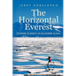The Horizontal Everest: Extreme Journeys on Ellesmere Island - Paperback