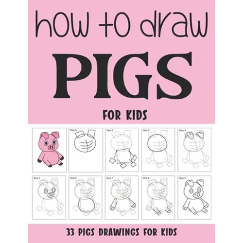 How to Draw Pigs for Kids - Paperback
