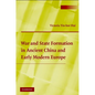 War and State Formation in Ancient China and Early Modern Europe - Paperback