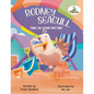 Rodney Seagull - Chips, Ice cream And Cake: Stealing is wrong...right? Tell that to a very hungry seagull - Paperback