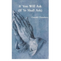 If You Will Ask (If Ye Shall Ask) - Paperback