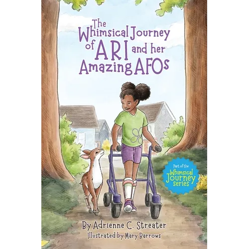 The Whimsical Journey of Ari and her Amazing AFOs - Paperback