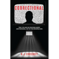 Correctional: Welcome to Justice Live! the Gameshow Where You Vote to Kill Off Death-Row Prisoners! - Paperback