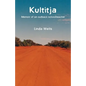 Kultitja: Memoir of an outback schoolteacher - Paperback