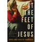 At the Feet of Jesus: A Guide to Encountering Christ in the Gospels - Paperback