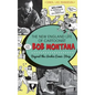 The New England Life of Cartoonist Bob Montana: Beyond the Archie Comic Strip - Hardcover