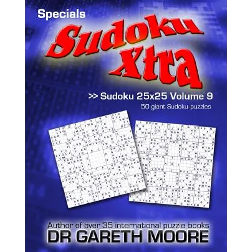 Sudoku 25x25 Volume 9: Sudoku Xtra Specials - Paperback