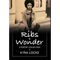 Ribs & Wonder: A Poetry Collection - Hardcover