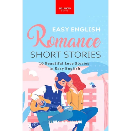 Easy English Romance Short Stories: 10 Beautiful Love Stories in Easy English - Paperback