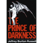 Prince of Darkness: Radical Evil and the Power of Good in History (Revised) - Hardcover