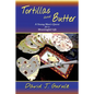 Tortillas and Butter - Paperback