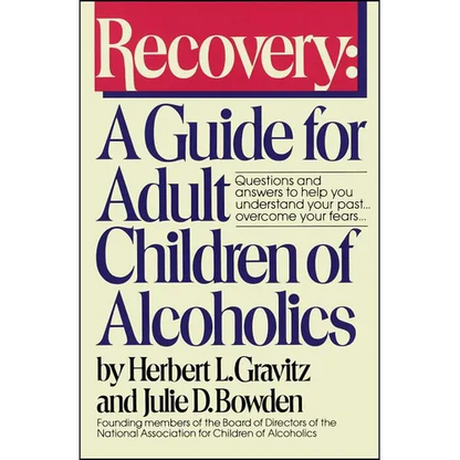 Recovery: A Guide for Adult Children of Alcoholics - Paperback