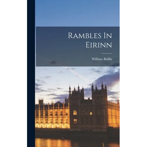 Rambles In Eirinn - Hardcover