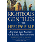Righteous Gentiles in the Hebrew Bible: Ancient Role Models for Sacred Relationships - Paperback