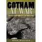 Gotham at War: A History of New York City from 1933 to 1945 - Hardcover