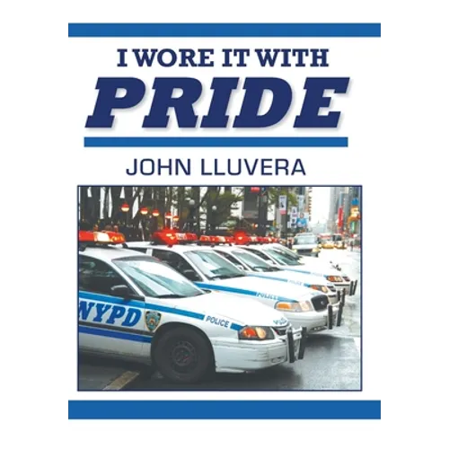 I Wore It With Pride - Hardcover